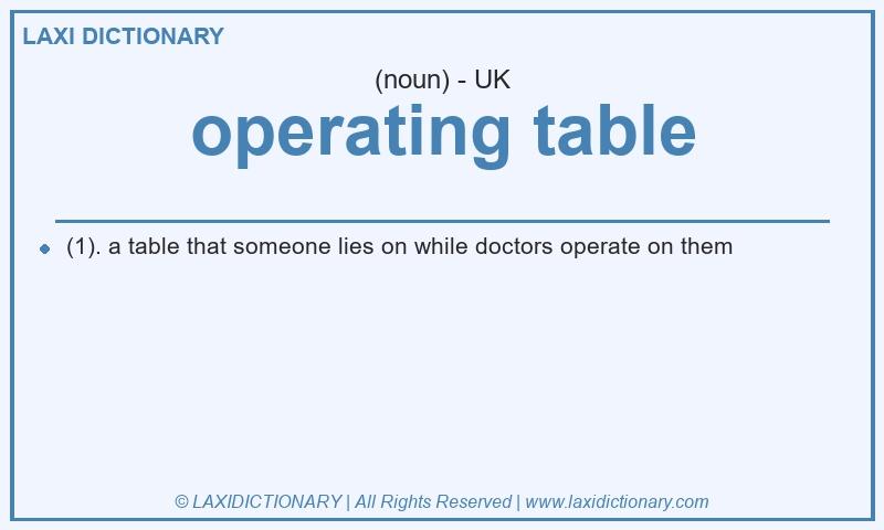 Definition operating table in British English