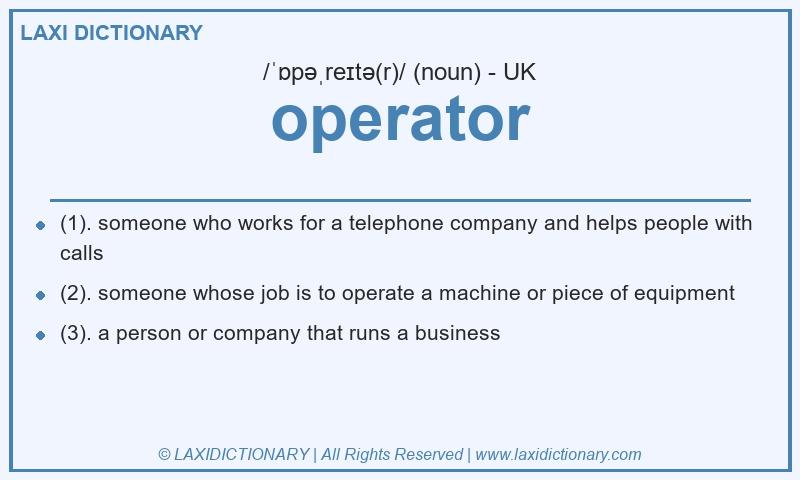 Definition operator in British English
