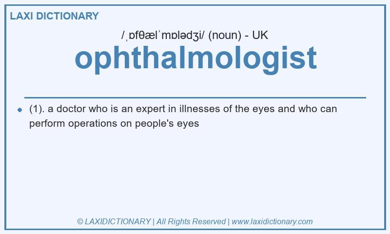 Definition ophthalmologist in British English