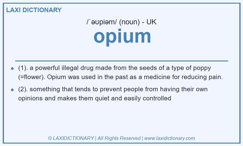 Definition opium in British English