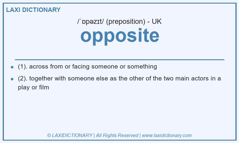 Definition opposite in British English