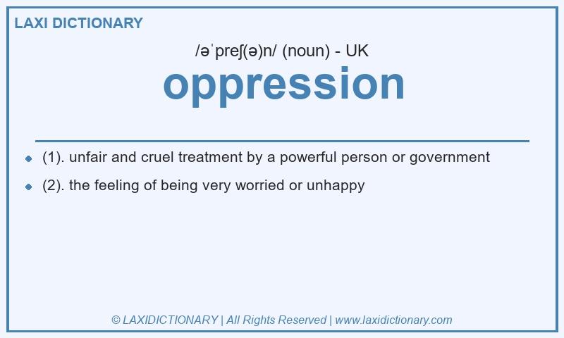 Definition oppression in British English