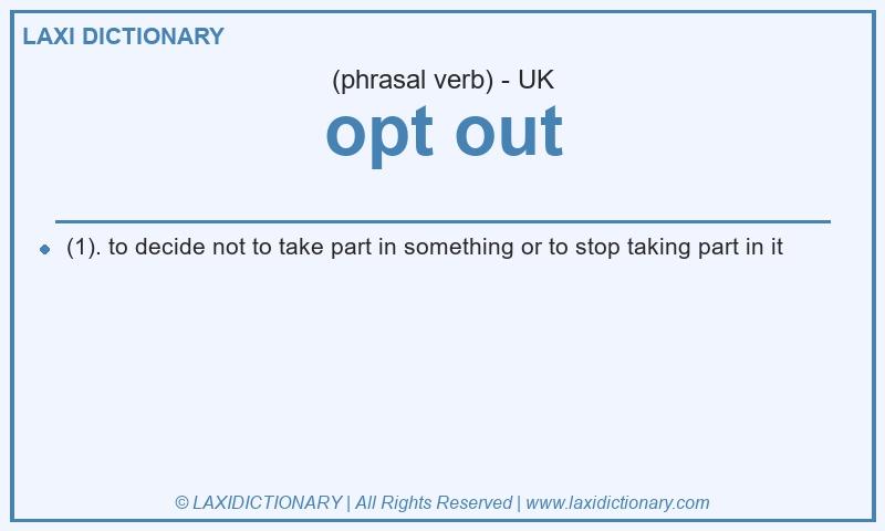 Definition opt out in British English