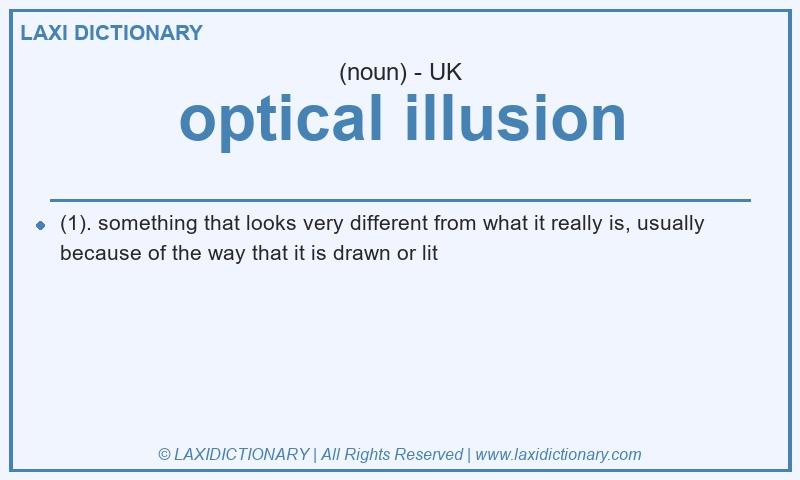 Definition optical illusion in British English