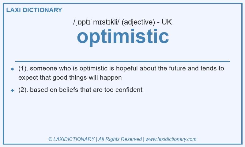 Definition optimistic in British English