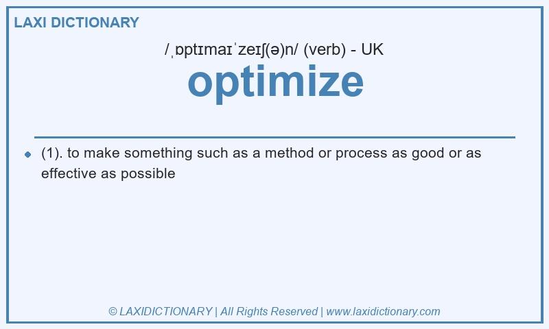 Definition optimize in British English
