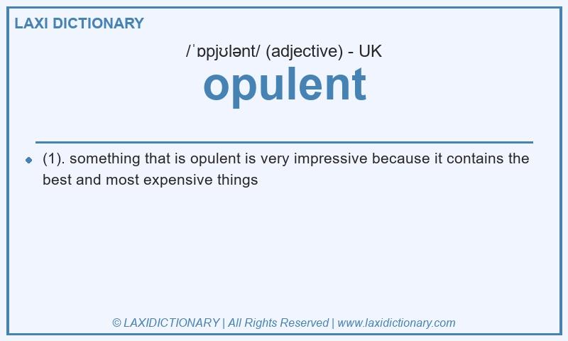 Definition opulent in British English