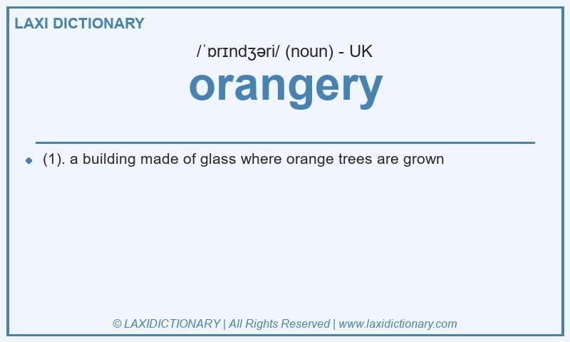 Definition orangery in British English