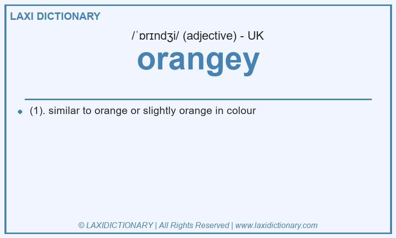 Definition orangey in British English