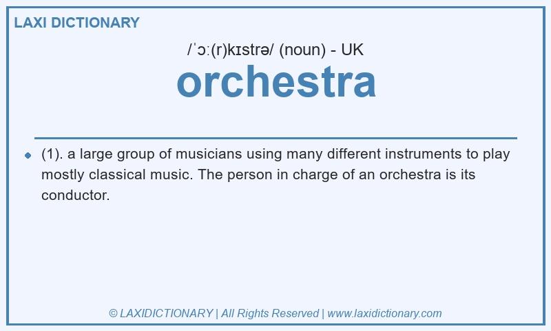 Definition orchestra in British English