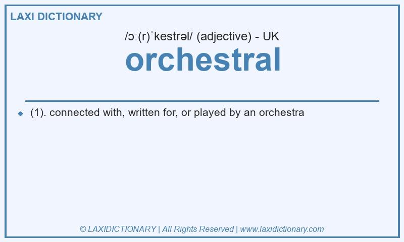 Definition orchestral in British English