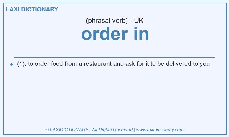 Definition order in in British English