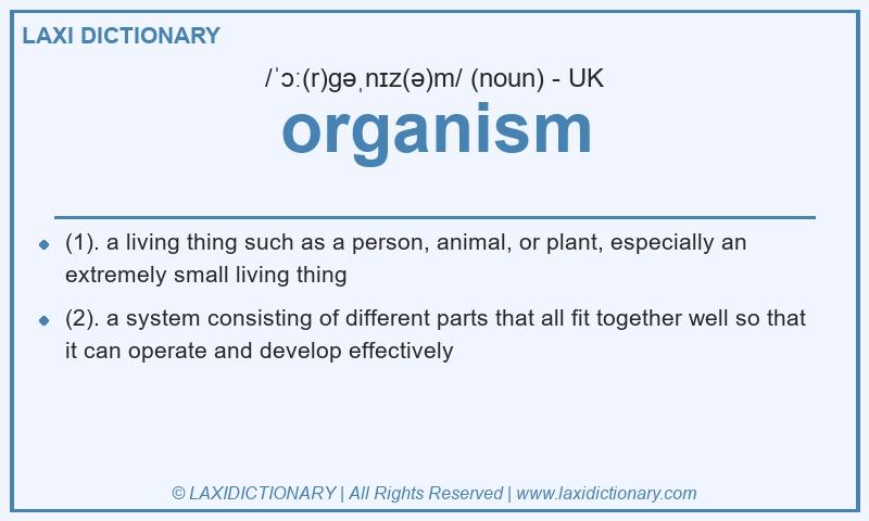 Definition organism in British English