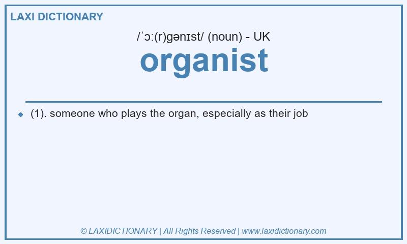 Definition organist in British English