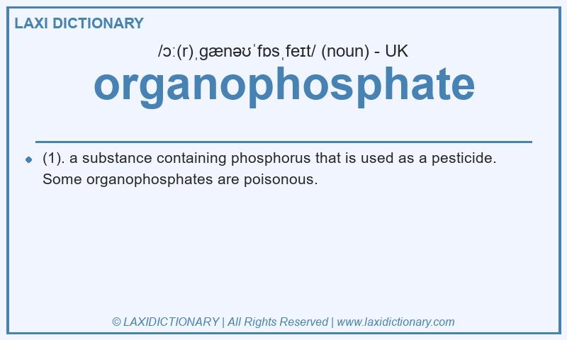 Definition organophosphate in British English