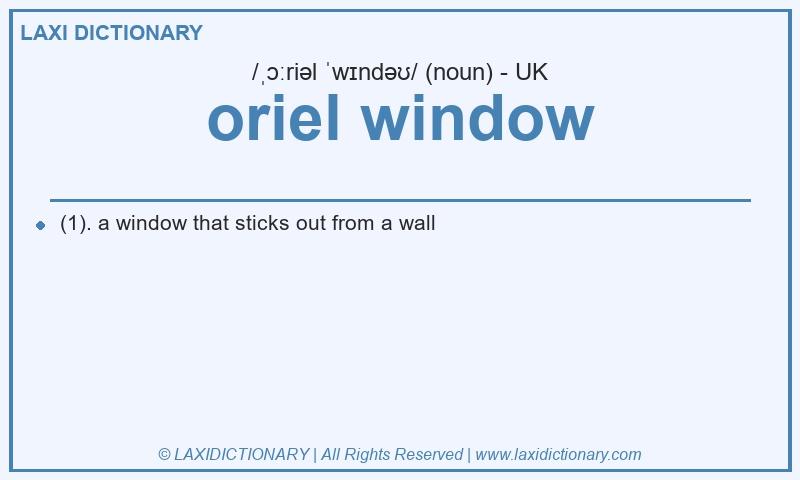 Definition oriel window in British English