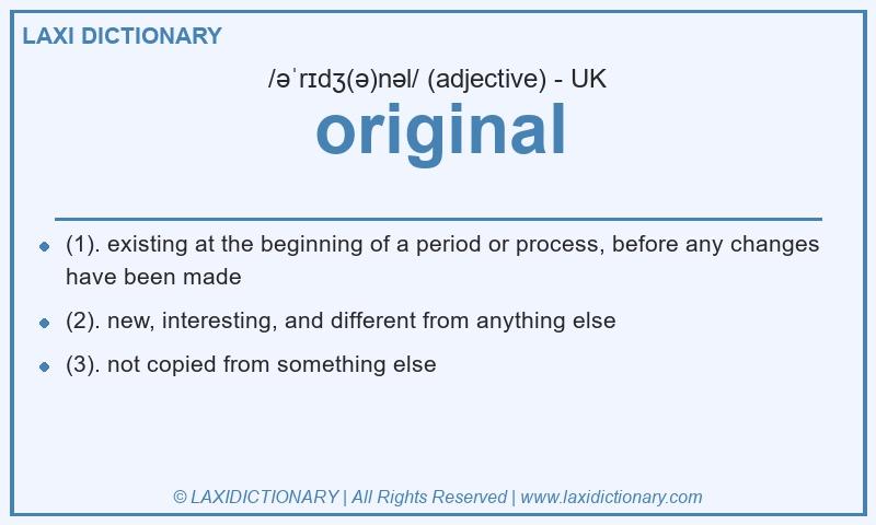 Definition original in British English