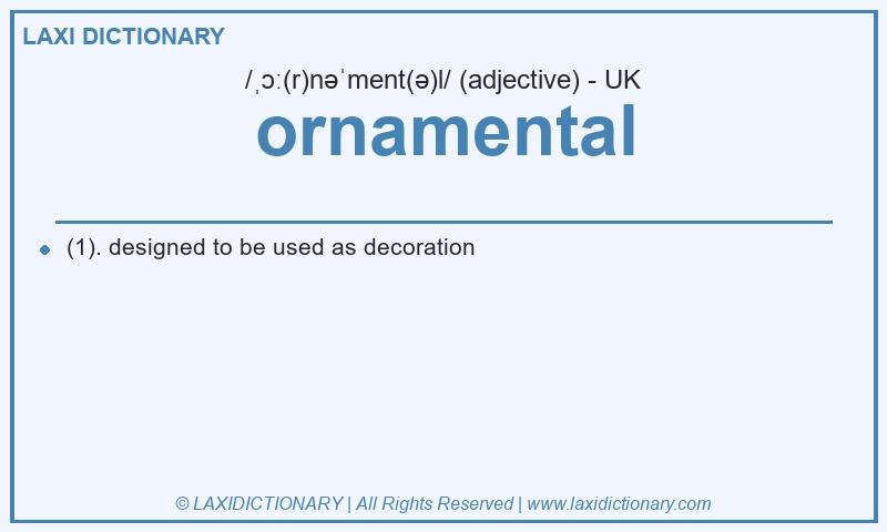 Definition ornamental in British English