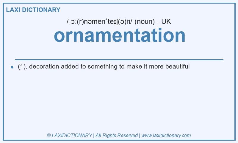 Definition ornamentation in British English