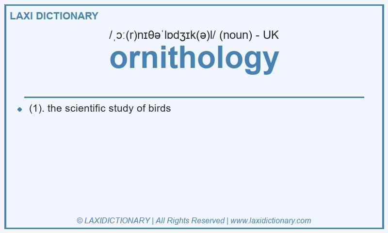 Definition ornithology in British English