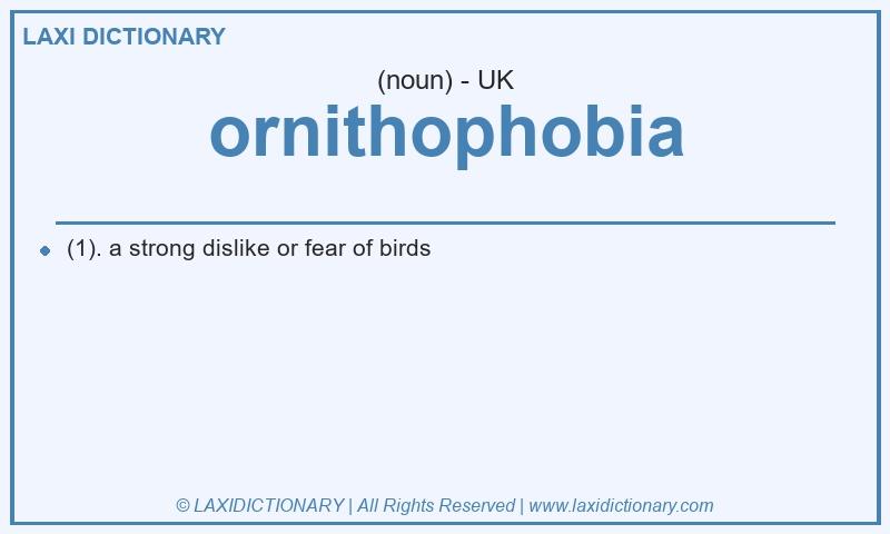 Definition ornithophobia in British English