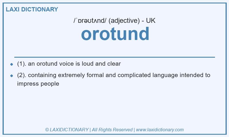 Definition orotund in British English