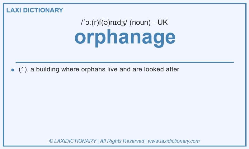 Definition orphanage in British English