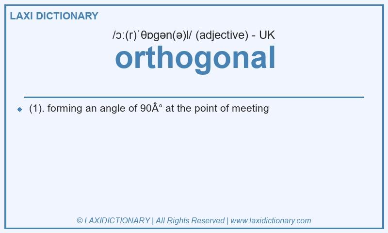 Definition orthogonal in British English