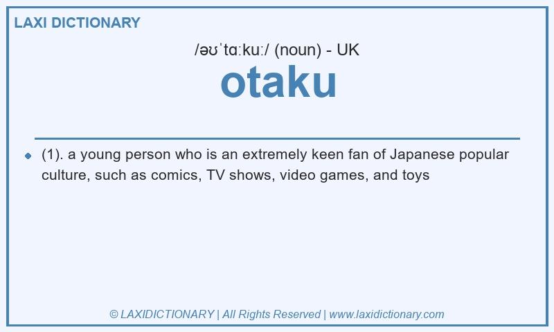 Definition otaku in British English