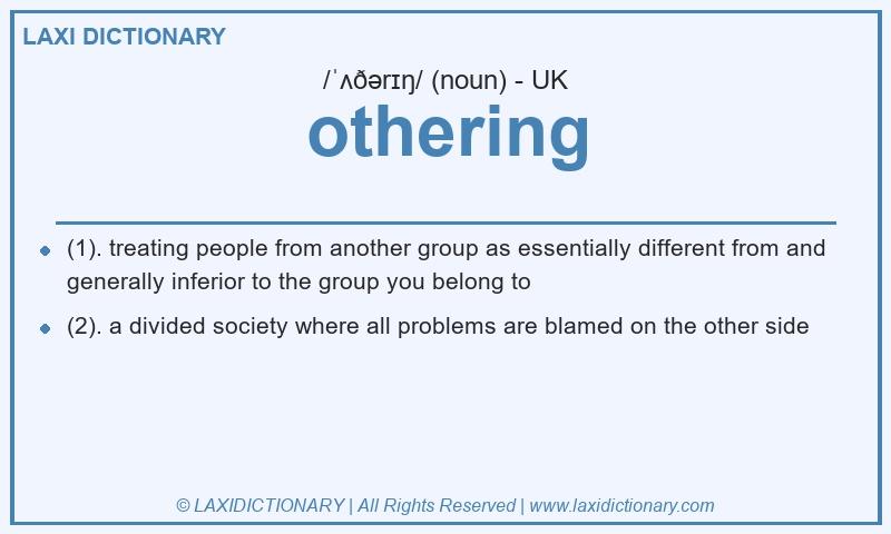 Definition othering in British English