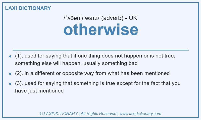 Definition otherwise in British English