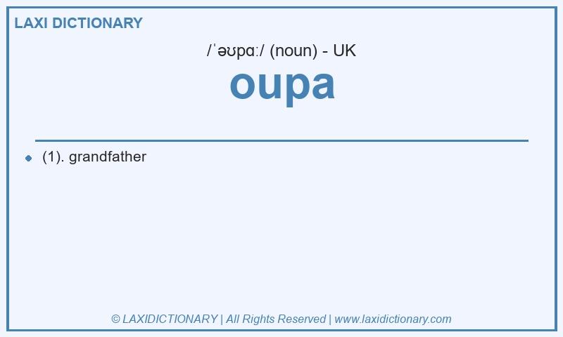 Definition oupa in British English