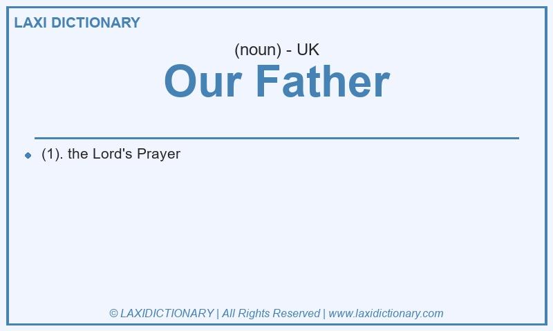 Definition Our Father in British English