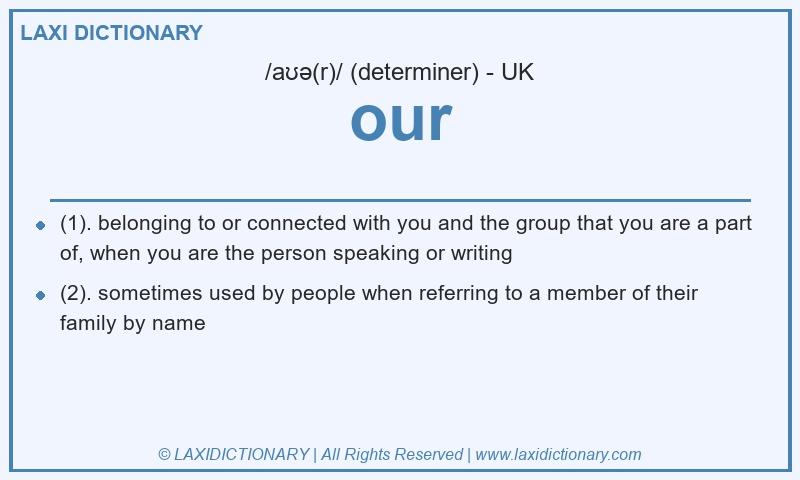 Definition our in British English