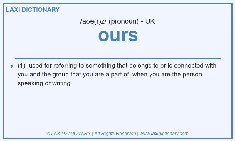 Definition ours in British English