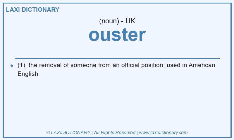 Definition ouster in British English