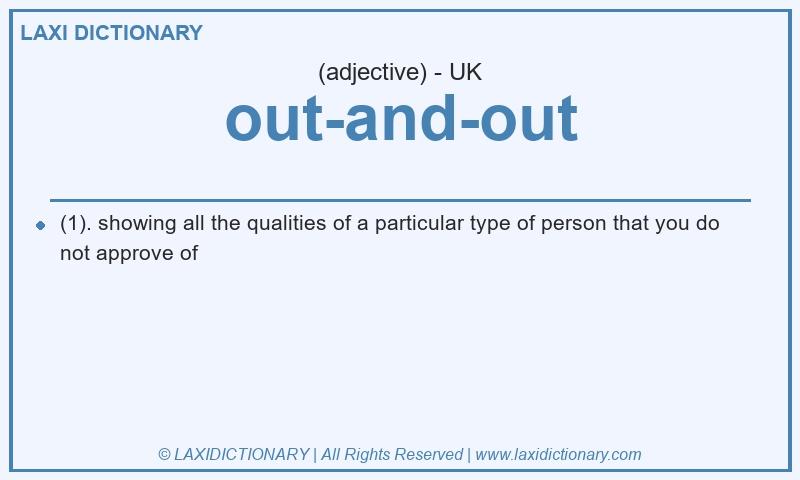 Definition out-and-out in British English