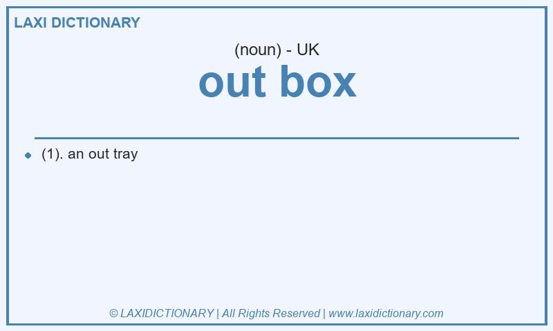 Definition out box in British English