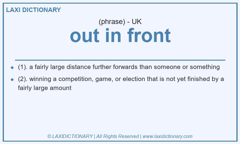 Definition out in front in British English