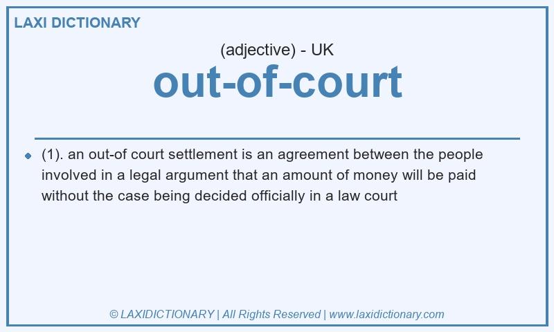 Definition out-of-court in British English