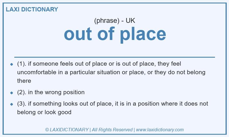 Definition out of place in British English