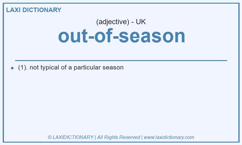 Definition out-of-season in British English