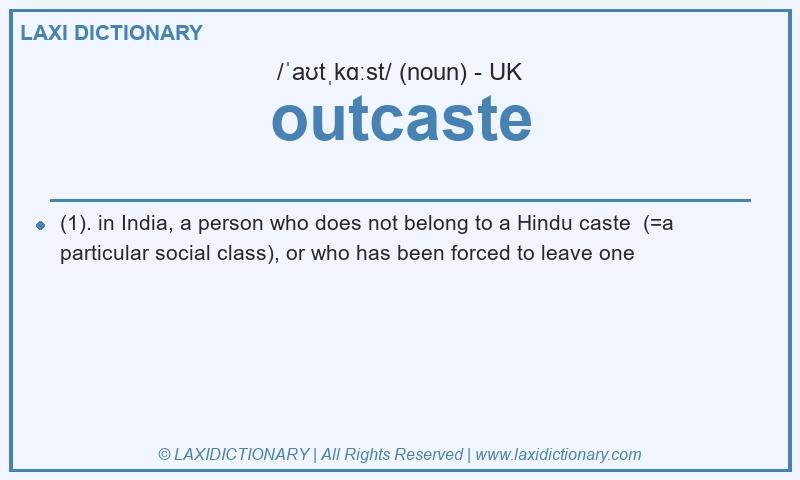 Definition outcaste in British English