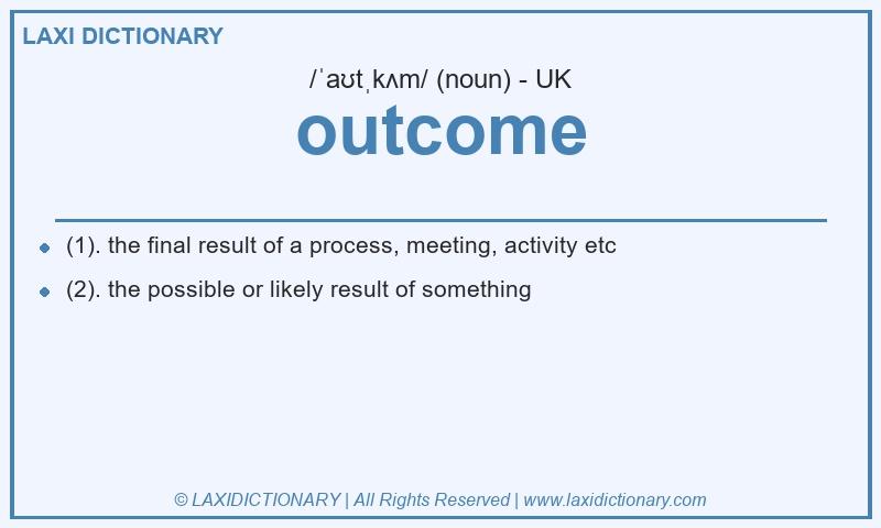 Definition outcome in British English
