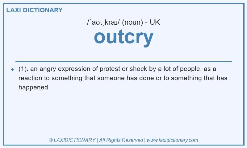Definition outcry in British English