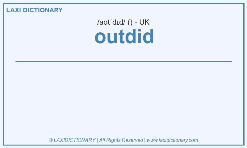 Definition outdid in British English