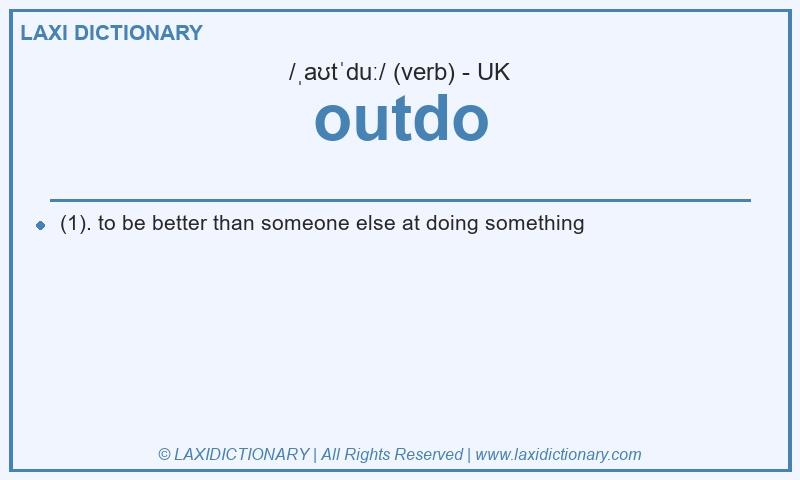 Definition outdo in British English