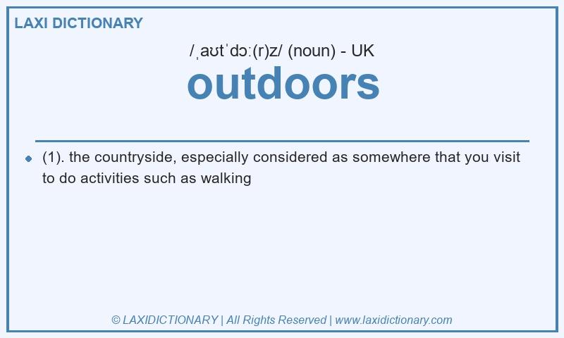 Definition outdoors in British English