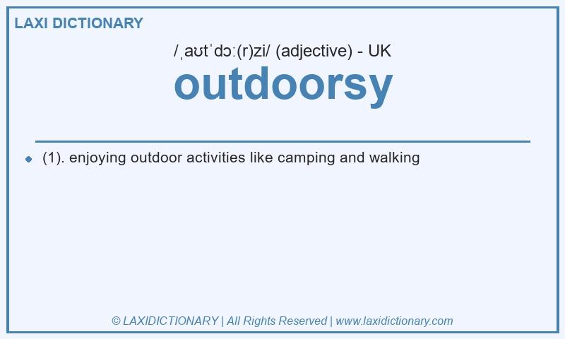 Definition outdoorsy in British English