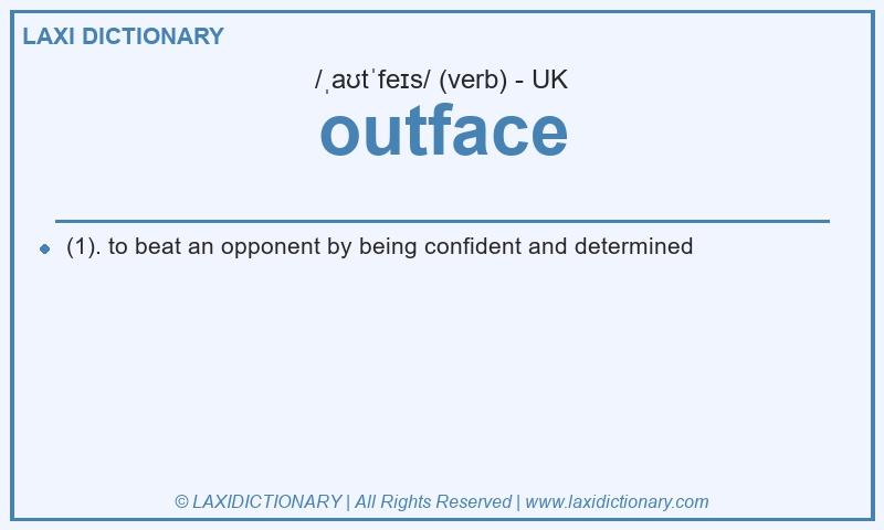 Definition outface in British English